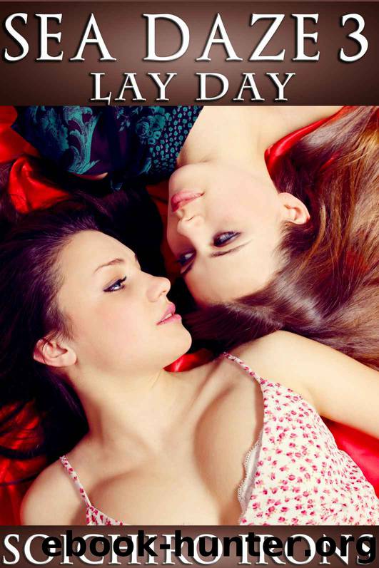 Sea Daze 3: Lay Day (Lesbian Erotic Romance Series) by Irons Soichiro