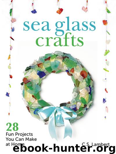 Sea Glass Crafts by C. S. Lambert