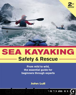 Sea Kayaking Safety and Rescue by John Lull