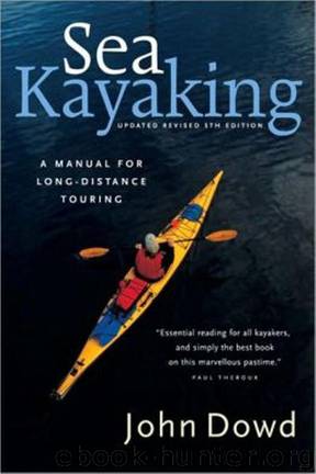 Sea Kayaking: A Manual for Long-Distance Touring by John Dowd