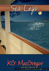 Sea Legs by Kg MacGregor