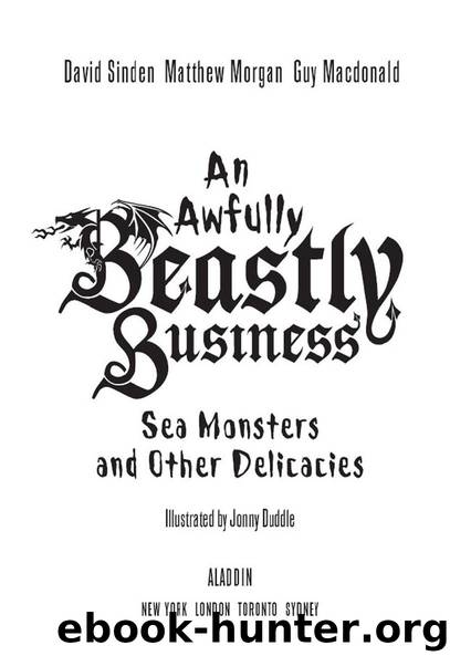 Sea Monsters and Other Delicacies by David Sinden Matthew Morgan & Guy Macdonald