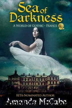Sea of Darkness: A World of Gothic: France by Amanda McCabe