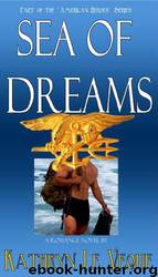 Sea of Dreams by Kathryn Le Veque