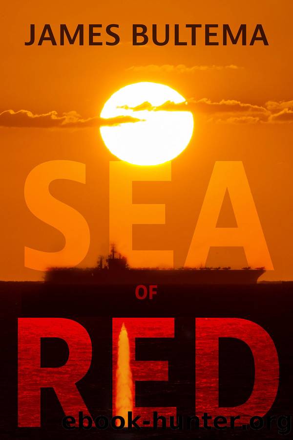 Sea of Red (Sea of Red Series Book 1) by James Bultema