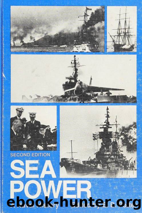 Sea power : a naval history by E B Potter