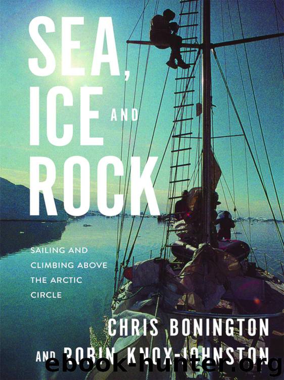 Sea, Ice and Rock by Chris Bonington
