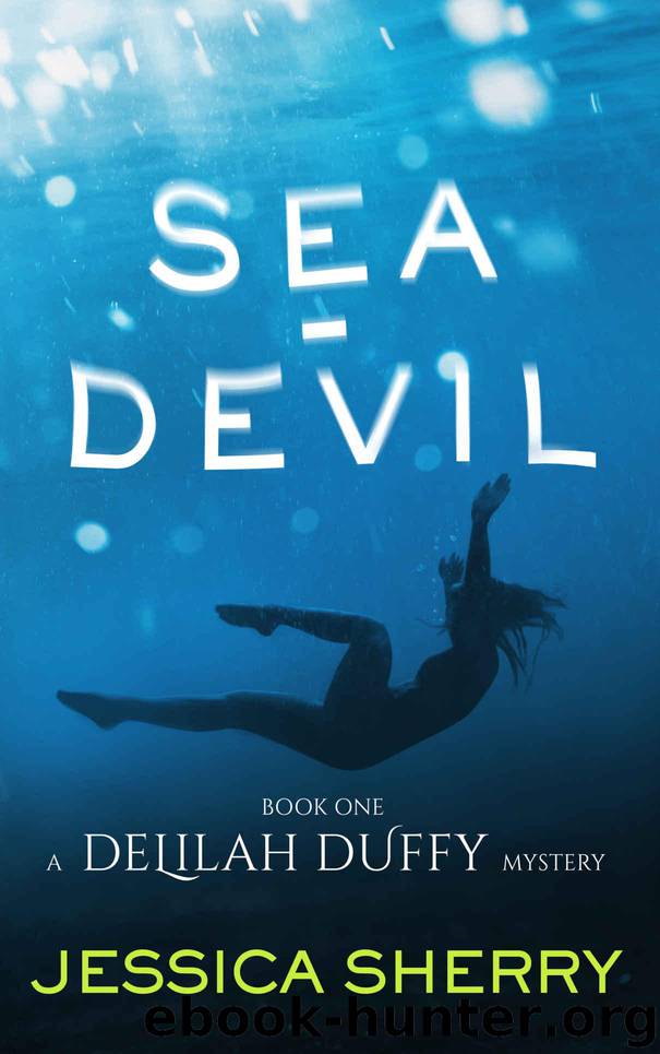 Sea-Devil: A Delilah Duffy Mystery by Sherry Jessica