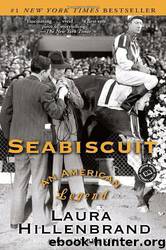 Seabiscuit by Laura Hillenbrand