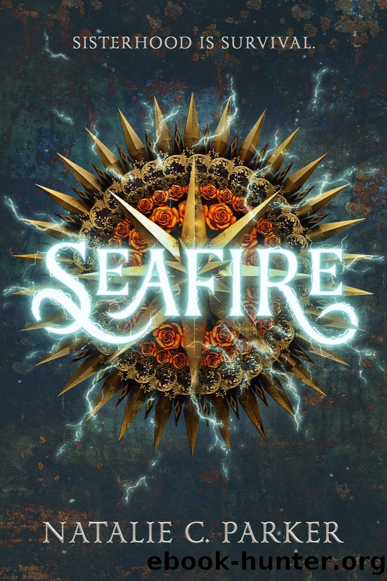 Seafire Series, Book 1 by Natalie C. Parker