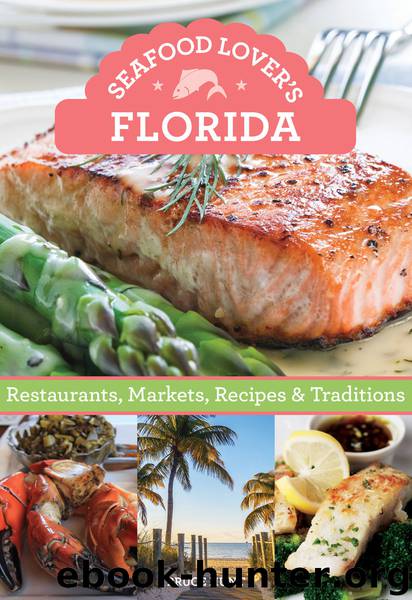Seafood Lover's Florida by Bruce Hunt