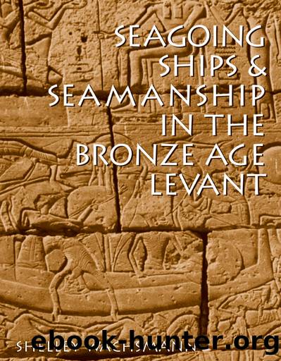 Seagoing Ships in the & Seamanship Bronze Age Levant by Shelley Wachsmann