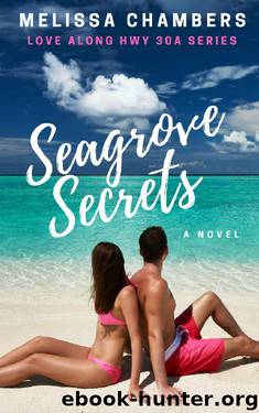 Seagrove Secrets by Melissa Chambers