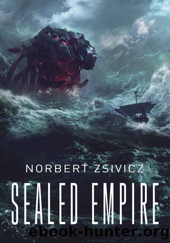 Sealed Empire by Norbert Zsivicz & Norbert Zsivicz