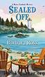 Sealed Off (A Maine Clambake Mystery Book 8) by Barbara Ross