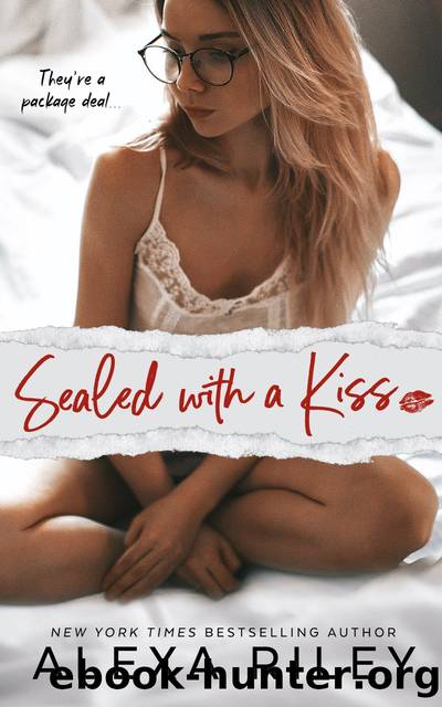 Sealed With A Kiss by Alexa Riley