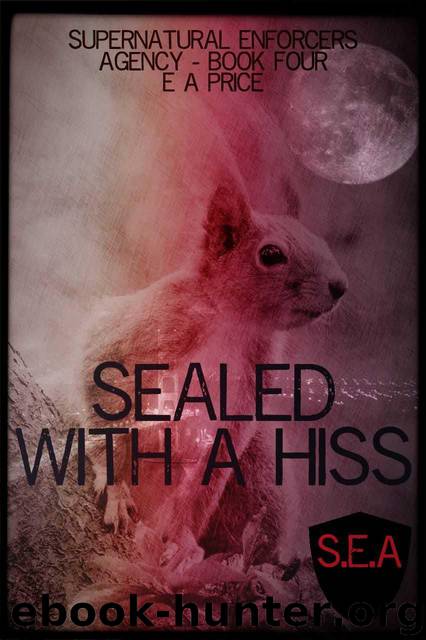 Sealed With a Hiss by E.A. Price