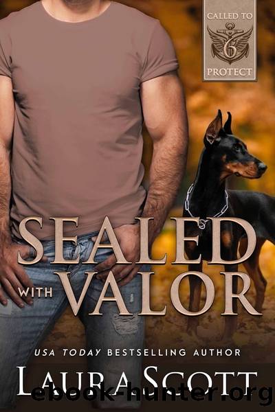 Sealed with Valor: A Christian K-9 Romantic Suspense by Laura Scott