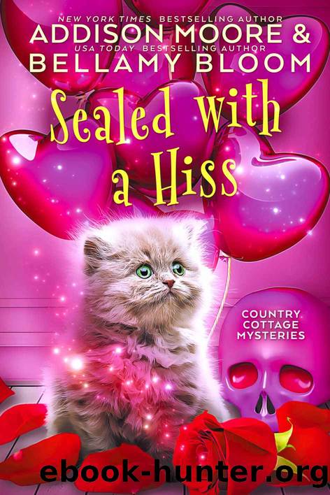 Sealed with a Hiss (Country Cottage Mysteries Book 13) by Moore Addison & Bloom Bellamy