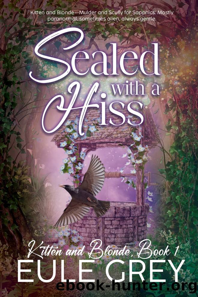 Sealed with a Hiss by Eule Grey