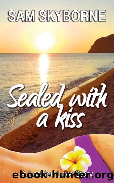 Sealed with a Kiss by Sam Skyborne