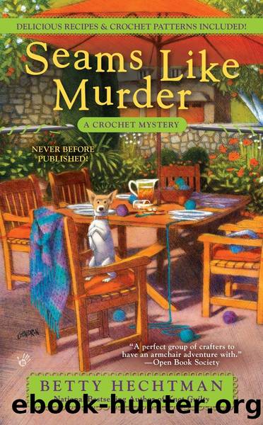 Seams Like Murder (A Crochet Mystery) by Betty Hechtman