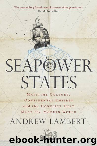 Seapower States by Andrew Lambert