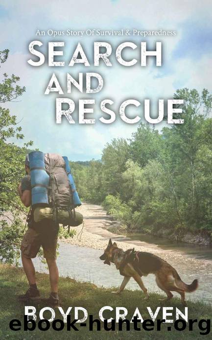 Search And Rescue: An Opus Story Of Survival & Preparedness by Boyd Craven III