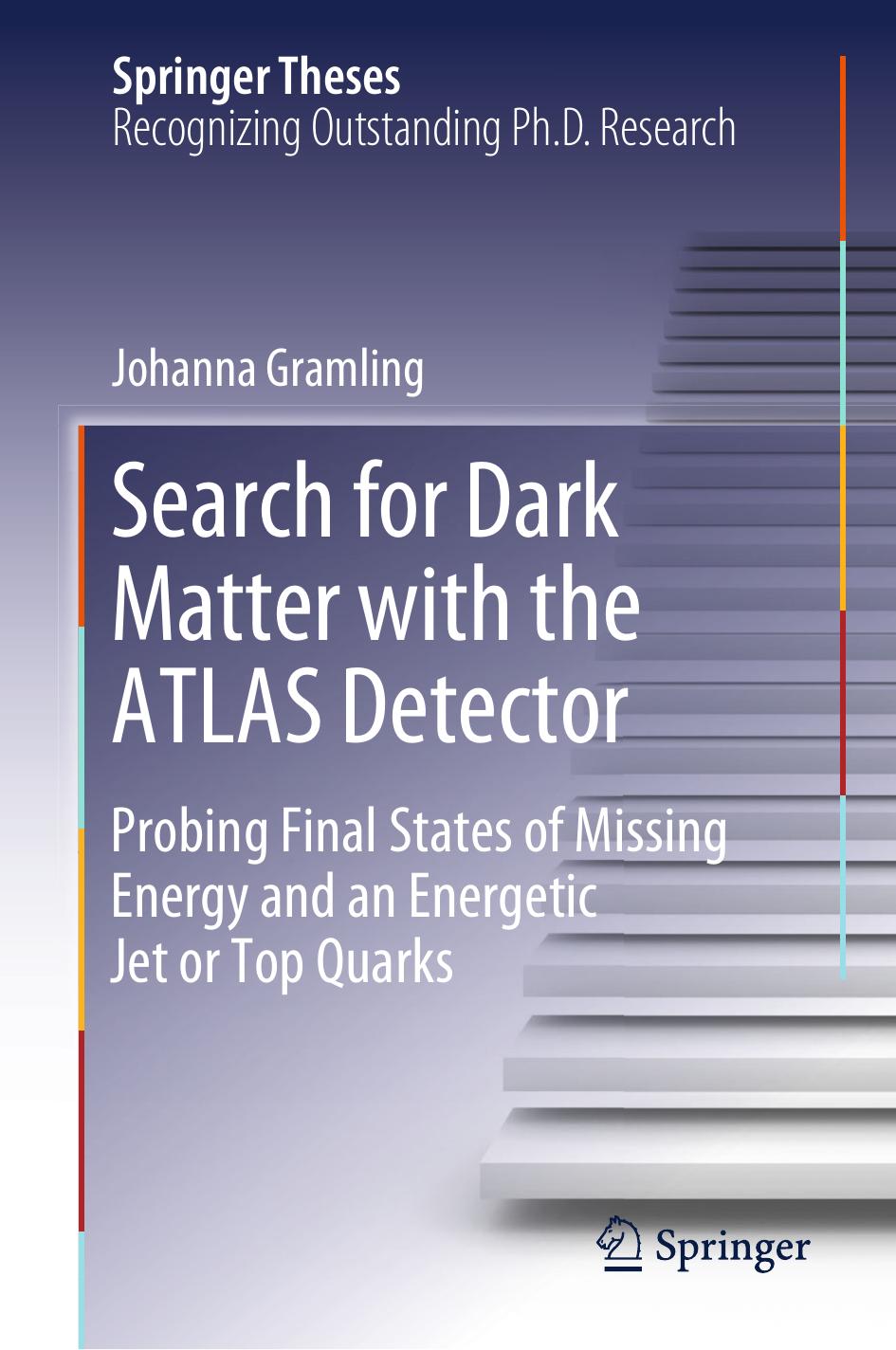 Search for Dark Matter with the ATLAS Detector by Johanna Gramling