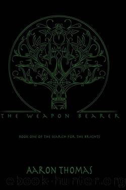 Search for the Brights [01] The Weapon Bearer by Aaron Thomas