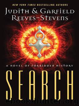Search: A Novel of Forbidden History by Judith Reeves-stevens & Garfield Reeves-stevens