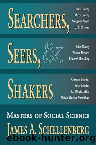 Searchers, Seers, and Shakers by James A. Schellenberg