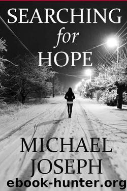 Searching For Hope by Michael Joseph