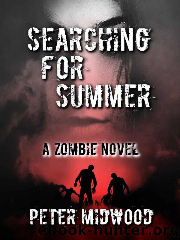 Searching For Summer: A Zombie Novel by Midwood Peter