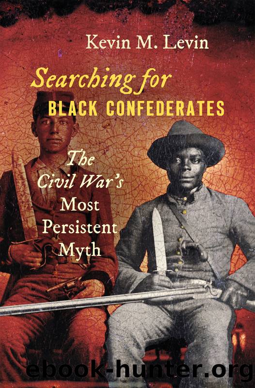 Searching for Black Confederates by Levin Kevin M.;
