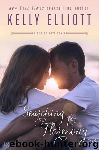 Searching for Harmony: A Boston Love Novel by Kelly Elliott