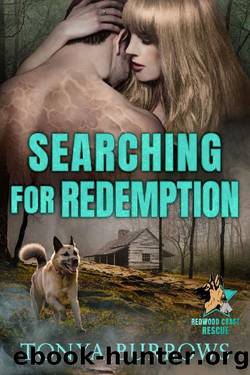 Searching for Redemption (Redwood Coast Rescue Book 4) by Tonya Burrows