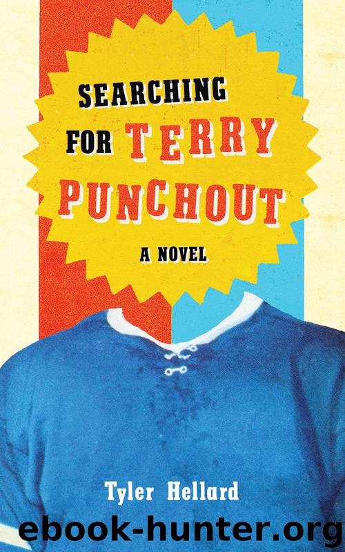 Searching for Terry Punchout by Tyler Hellard