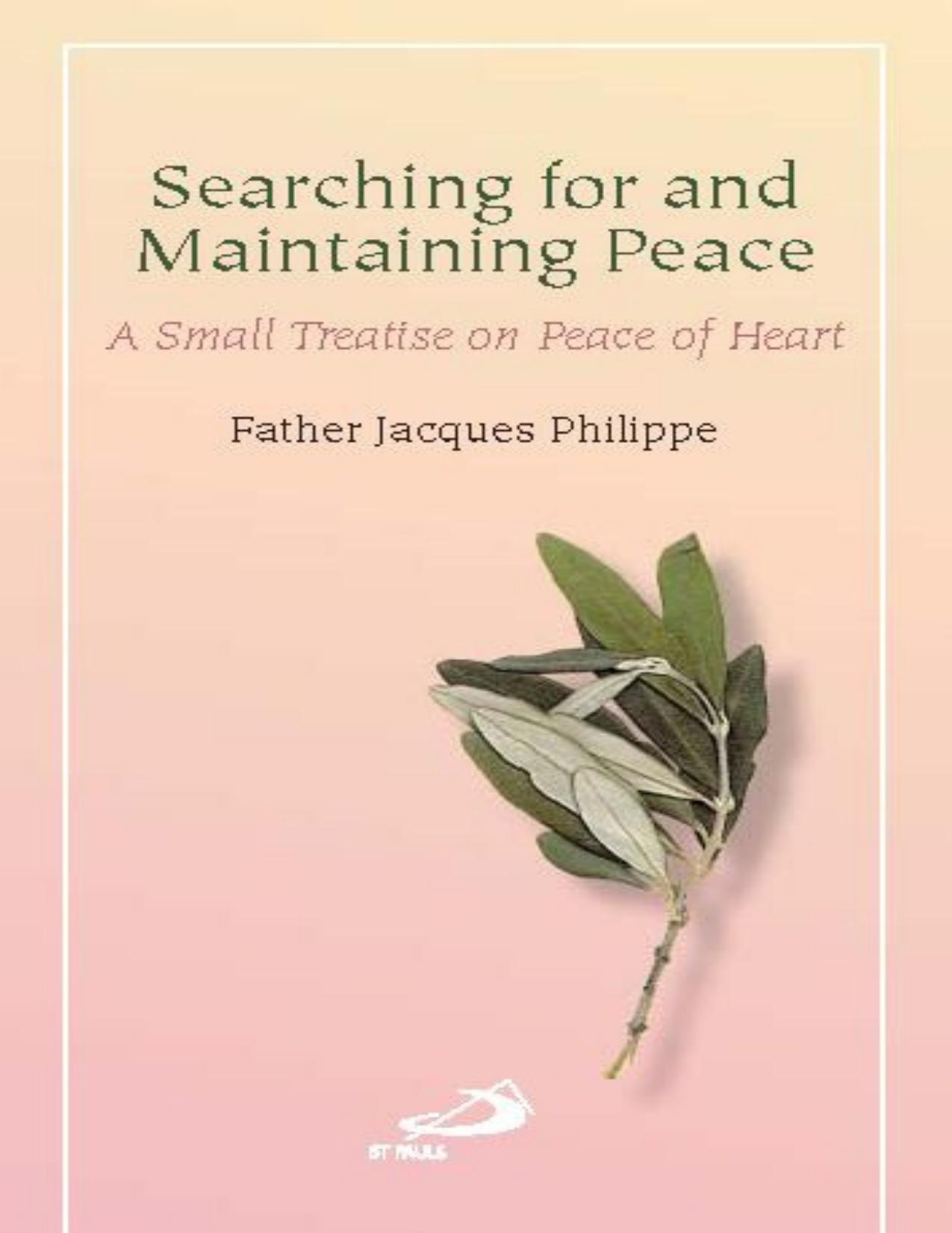 Searching for and Maintaining Peace by Jacques Philippe