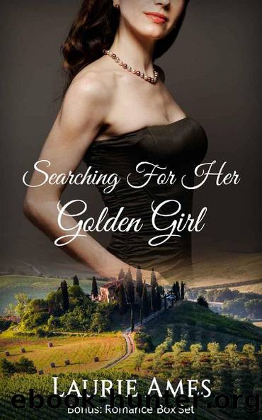 Searching for her Golden Girl: Lesbian Romance (Includes Romance Box Set) by Laurie Ames