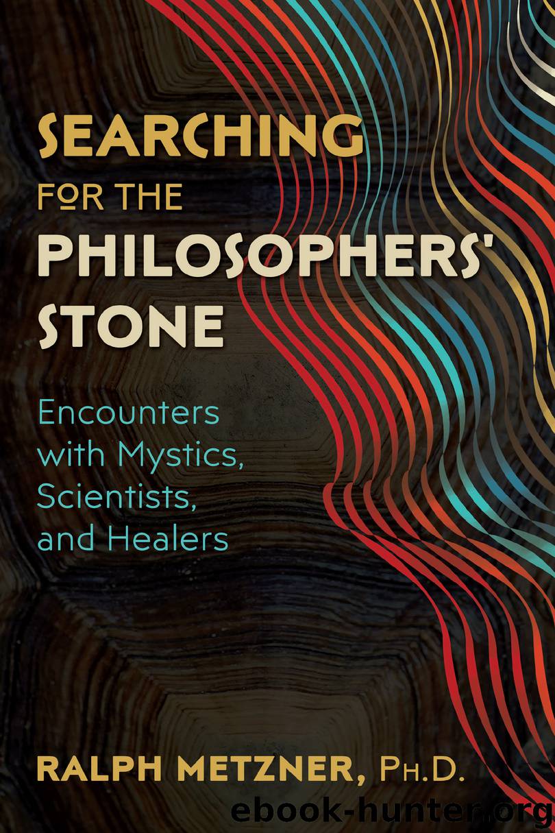 Searching for the Philosophers' Stone by Ralph Metzner