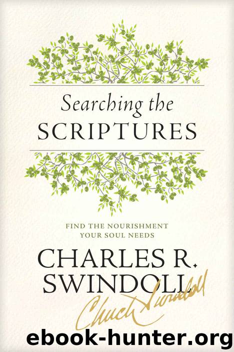 Searching the Scriptures: Find the Nourishment Your Soul Needs by Charles R. Swindoll