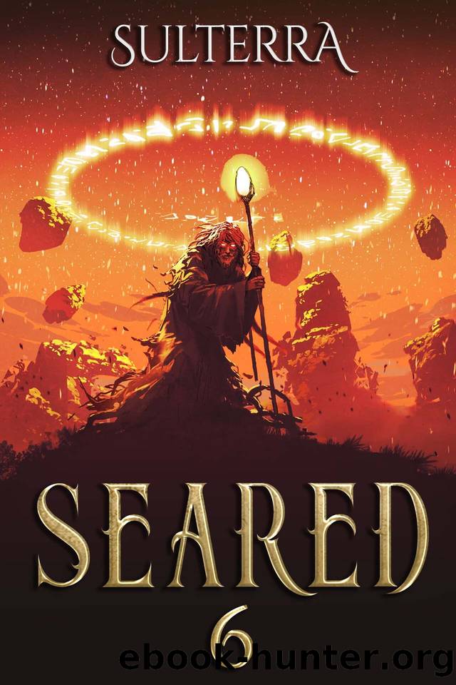 Seared 6: A Cultivation Novel by Sulterra
