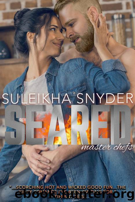 Seared by Suleikha Snyder