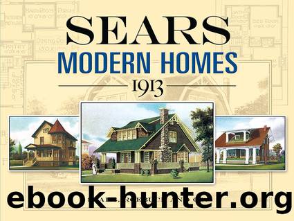 Sears Modern Homes, 1913 by Sears Roebuck & Co