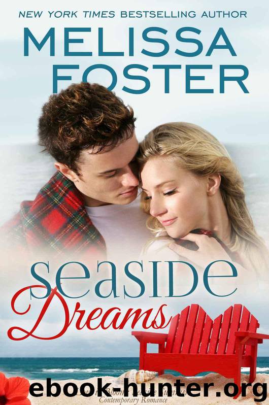 Seaside Dreams (Love in Bloom: Seaside Summers, Book One) Contemporary Romance by Foster Melissa