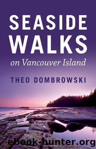 Seaside Walks on Vancouver Island by Theo Dombrowski