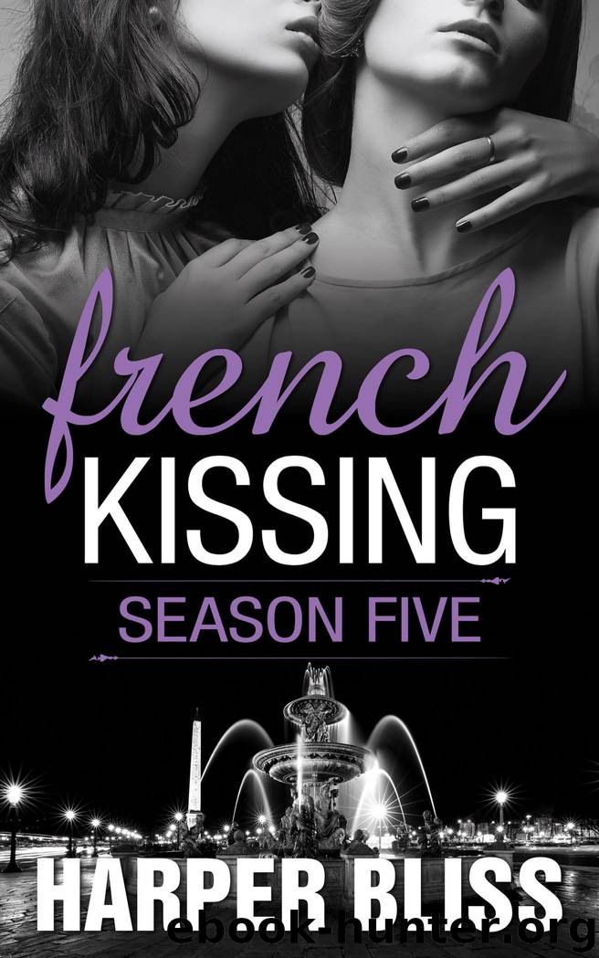Season Five: French Kissing, Book 5 by Harper Bliss