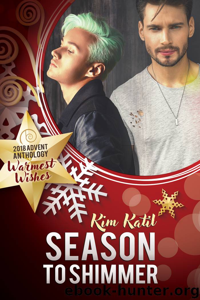 Season to Shimmer by Kim Katil