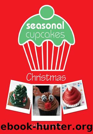 Seasonal Cupcakes--Christmas by Carolyn White